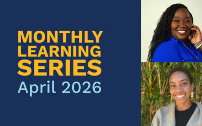 April Monthly Learning Series featuring California Coalition for Black Birth Justice